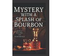 Mystery with a Splash of Bourbon