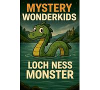 Mystery Wonderkids: Nessie - The Loch Ness Monster: 4