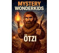Mystery Wonderkids: Ötzi - The Iceman: 1