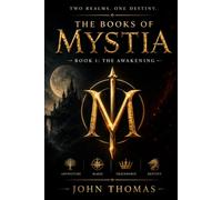 Mystia: Book one: The Awakening (Mystia The books of mystia- Book one: The Awakening.)