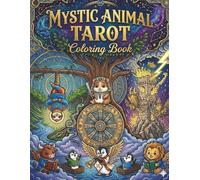 Mystic Animal Tarot Coloring Book: A Journey Through the 22 Major Arcana | Detailed Line Art Based on Rider-Waite Tradition