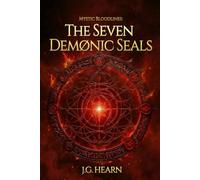 Mystic Bloodlines: The Seven Demonic Seals