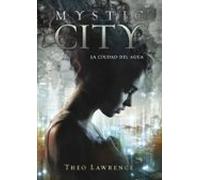 mystic city: la ciudad del agua