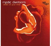 Mystic Diversions - What's on Your Mind [Import]