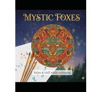 Mystic Foxes: Relax & chill for adults