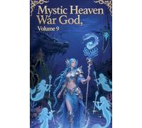 Mystic Heaven War God, Volume 9