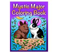 Mystic Major Coloring Book: a simple and easy coloring book for kids, teens and adults, and everyone that believes in the magic of mental health and color.