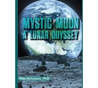 MYSTIC MOON: A LUNAR ODYSSEY