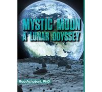 MYSTIC MOON: A LUNAR ODYSSEY