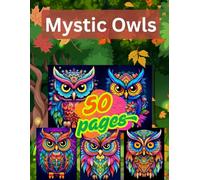 Mystic Owls: Mindful Coloring for Grown-Ups