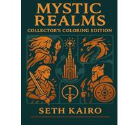 Mystic Realms: Collector’s Coloring Edition: Fantasy Trading Card Coloring Book with Legendary Creatures, Epic Heroes & Magical Worlds for Adults and Teens (Collectible trading card games)