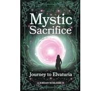 Mystic Sacrifice Journey to Elvaturia