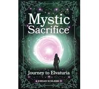 Mystic Sacrifice Journey to Elvaturia