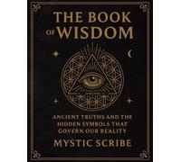 Mystic Scribe The Book of Wisdom (Tapa blanda)