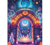 Mystic Symbols and Magical Art: Adult Coloring Book: Perfect for Stress Relief, Mindfulness & Self-Discovery