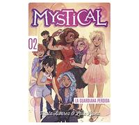 Mystical 2. La guardiana perdida