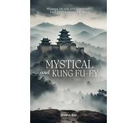 Mystical and Kung fu-ey