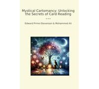 Mystical Cartomancy: Unlocking the Secrets of Card Reading (Classic Books)