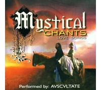 Mystical Chants - Love Songs [Import]