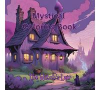 Mystical Coloring Book: Witch's Lair