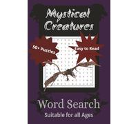 Mystical Creatures Word Search Book: Word Searches with Easy to Read Print About Mystical Creatures and More [ 6x9 inches, 110 pages ] 50+puzzles ... Gift for Vacation, Holidays and Free Times