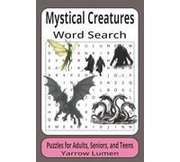 Mystical Creatures Word Search: Easy to Read Print | 6x9 inches, 111 pages | 50+ Puzzles ... Great for Vacations, Road Trips, Airplanes, and Spare time.