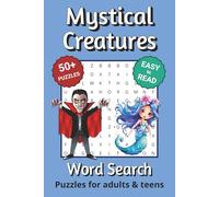 Mystical Creatures Word Search Puzzle Book: Search with Easy to Read Print about Mystical Creatures and More | 6x9 inches, 110 pages | 50+ Puzzles ... Gifts for Vacations, Holidays & Free Times