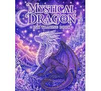 Mystical Dragon Ink Tracing Book: 55+ Fantasy Dragon Designs for Relaxation, Creativity, Stress Relief and Pen Art Practice