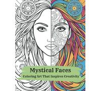 Mystical Faces: Coloring Art That Inspires Creativity
