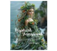 Mystical Fairyland - Volume 1: Adult Coloring Book