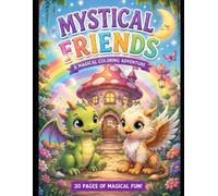 Mystical Friends - Magical baby animals & Princess Coloring Book: Whimsical Forest Friends - 30 Cute Animals & Fairytale Princesses - 30 Easy Coloring Pages for kids Age 4- 12
