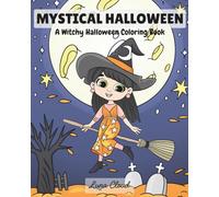 Mystical Halloween: A Witchy Coloring Book