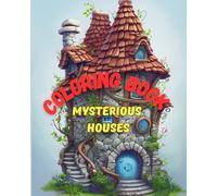Mystical houses: a magical coloring book for children