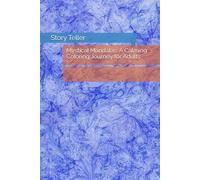 Mystical Mandalas: A Calming Coloring Journey for Adults