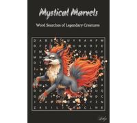Mystical Marvels: Word Searches of Legendary Creatures: Word Search With Easy to read Print about Magical, Mythical, Folklore and more | 6 X 9 inches, ... Gifts for Vacations, Holidays, and Free Time