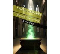 MYSTICAL RESISTANCE: prayers for the modern hell