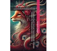 Mystical Spirit Animal Coloring Book: Intricate Designs for Relaxation and Creativity: A Collection of 50 Beautifully Detailed Spirit Animal Designs for Mindfulness and Stress Relief