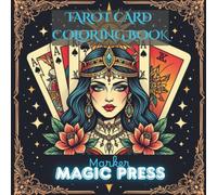 Mystical Tarot Card Coloring Book: Journey Through the Major and Minor Arcana 47 pages to color