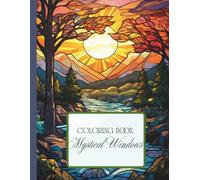 Mystical Windows: A Stained Glass Coloring Book (Coloring Books for Adults)