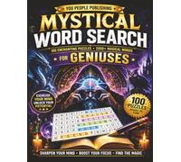 Mystical Word Search for Geniuses: 100 Enchanting Puzzles with 2000+ Magical Words | Brain-Boosting Fun for Kids, Adults & Seniors | Fantasy-Themed Word Search with Solutions