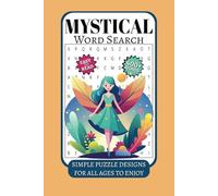 MYSTICAL Word Search Puzzle Book: Word Searches with Easy to Read Print about all things mystical and more | 6x9 inches, 110 pages | 400+ Words ... Great for stress and relaxing.