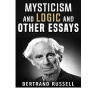Mysticism And Logic And Other Essays (ebook)