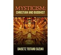 Mysticism Christian And Buddhist (ebook)
