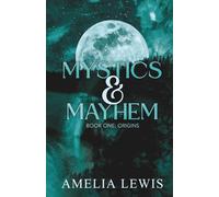 Mystics & Mayhem: Book One: Origins
