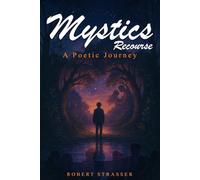 Mystics Recourse: A Poetic Journey
