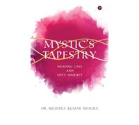 Mystic's Tapestry: Weaving Love and Life's Journey
