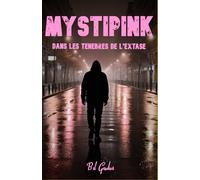 MYSTIPINK: Dans les ténèbres de l'extase