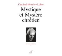 Mystique et Mystère chrétien: Oeuvres complètes tome VI