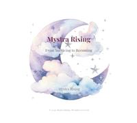 Mystra Rising: From Surviving to Becoming
