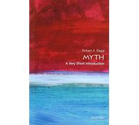 Myth: A Very Short Introduction (Very Short Introductions)